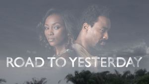 Road to Yesterday's poster