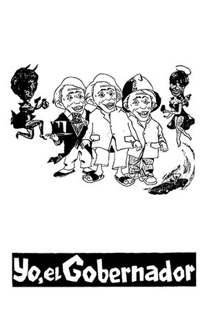 Yo, el gobernador's poster
