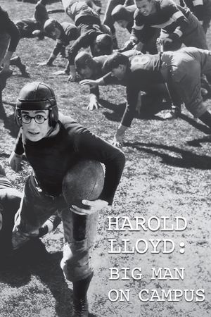 Harold Lloyd: Big Man on Campus's poster image