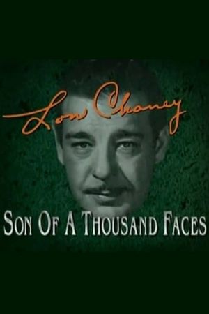 Lon Chaney: Son of a Thousand Faces's poster image