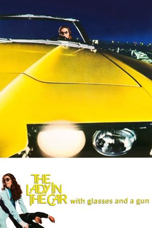 The Lady in the Car with Glasses and a Gun's poster