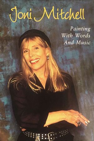 Joni Mitchell: Painting with Words & Music's poster