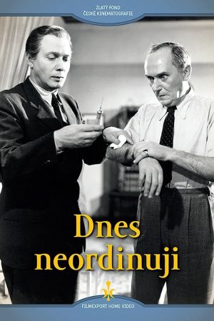 Dnes neordinuji's poster