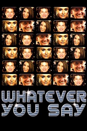 Whatever You Say's poster