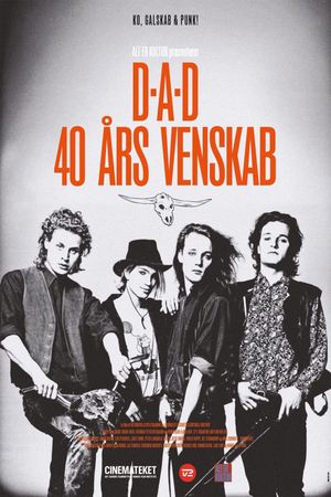 D-A-D 40 Års Venskab's poster