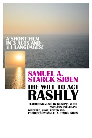 The Will to Act Rashly's poster