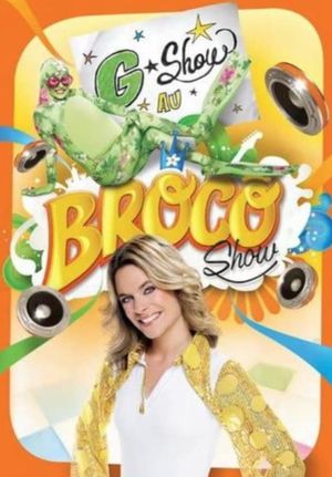 Annie Brocoli : G-Show au Broco Show's poster