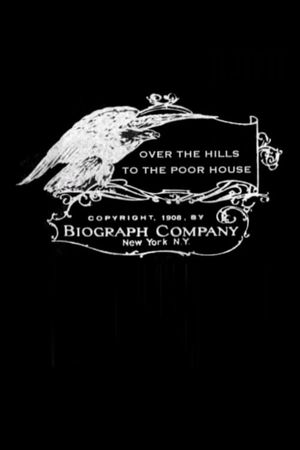 Over the Hills to the Poor House's poster image