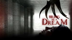 Bring Me a Dream's poster