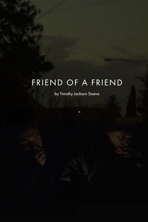 Friend of a Friend's poster