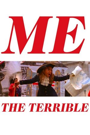 Me the Terrible's poster