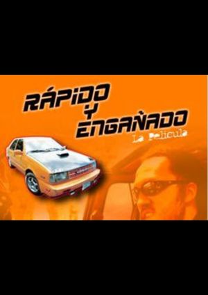 Rápido y Engañado's poster