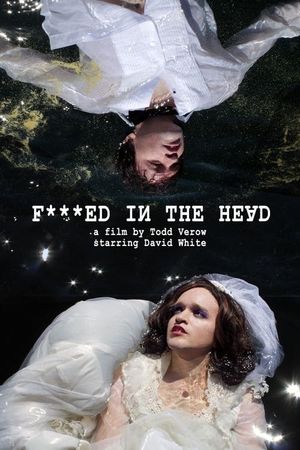 F***ed in the Head's poster
