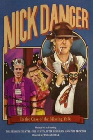 Nick Danger in the Case of the Missing Yolk's poster