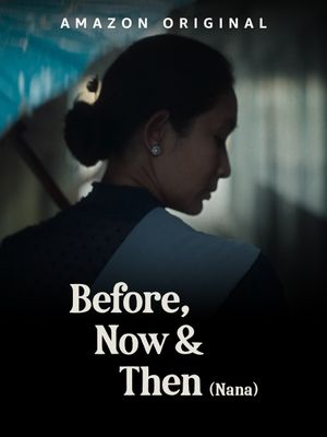 Before, Now & Then's poster