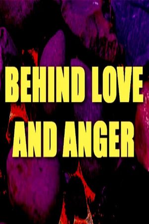 Behind Love and Anger's poster