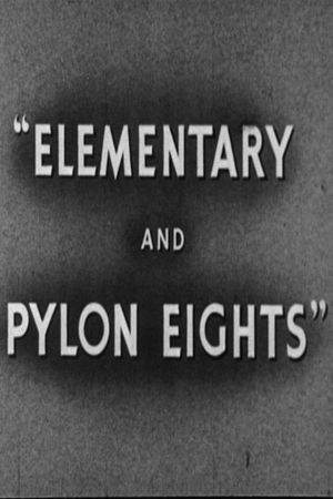 Elementary and Pylon Eights's poster