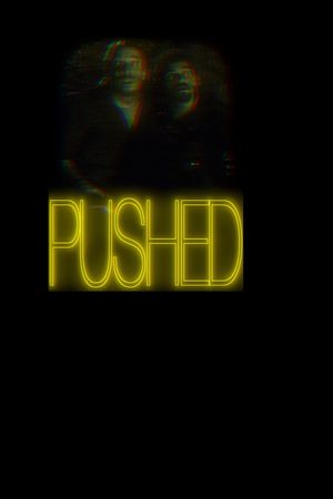 Pushed's poster