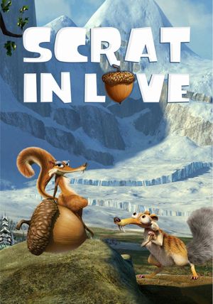 Scrat in Love's poster