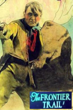 The Frontier Trail's poster
