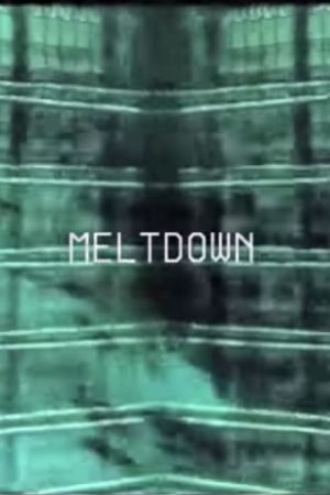 Meltdown's poster