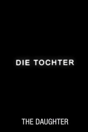 Die Tochter's poster
