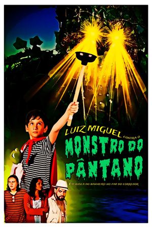 Luiz Miguel contra o Monstro do Pântano: Em busca do banheiro no fim do corredor's poster