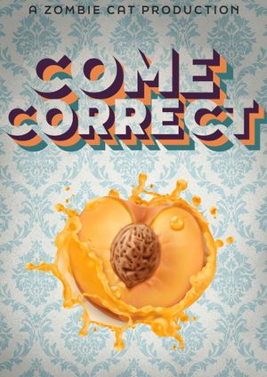 Come Correct's poster