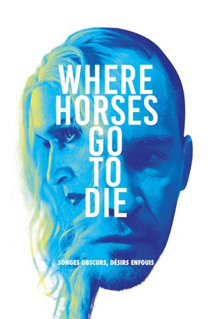 Where Horses Go to Die's poster