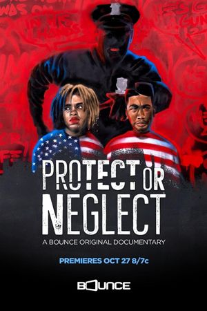 Protect or Neglect's poster