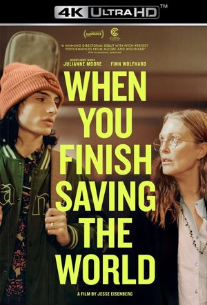 When You Finish Saving the World's poster