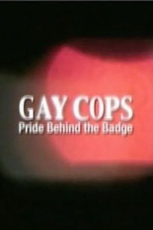 Gay Cops: Pride Behind the Badge's poster