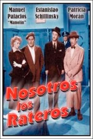 Nosotros los rateros's poster