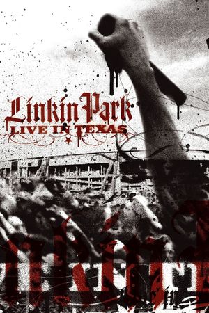 Linkin Park: Live in Texas's poster