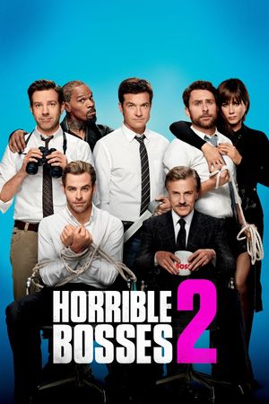 Horrible Bosses 2's poster