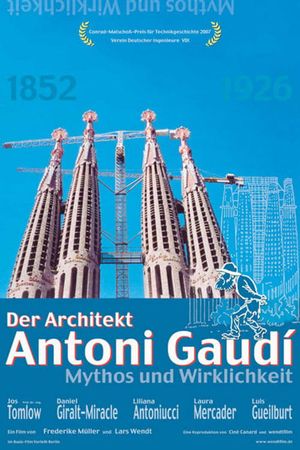 Der Architekt Antoni Gaudí - Mythos und Wirklichkeit's poster