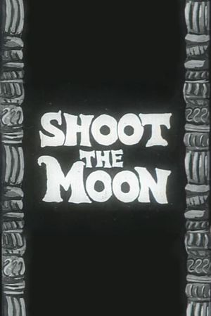Shoot the Moon's poster
