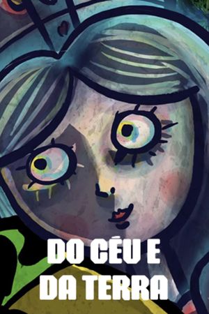 Do Céu e Da Terra's poster