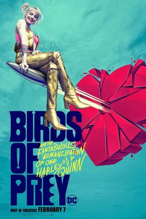 Birds of Prey and the Fantabulous Emancipation of One Harley Quinn's poster