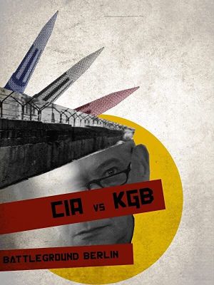 CIA vs KGB: Battleground Berlin's poster