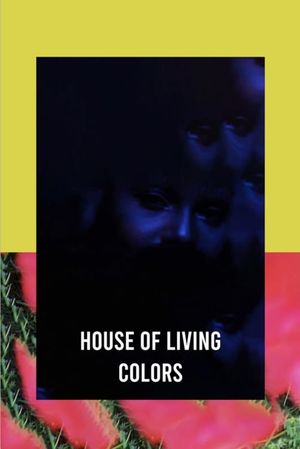 House of Living Colors's poster