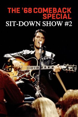 '68 Comeback Special Sit-Down Show #2's poster