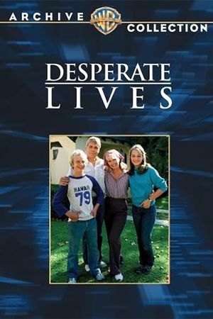 Desperate Lives's poster