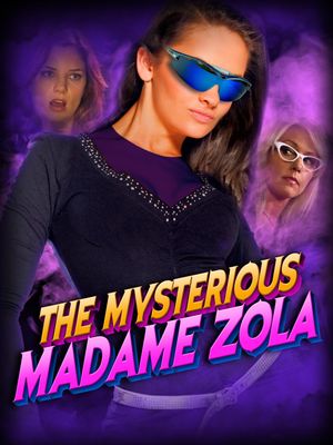 The Mysterious Madame Zola's poster