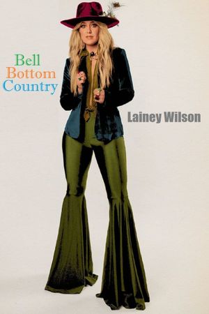 Lainey Wilson: Bell Bottom Country's poster