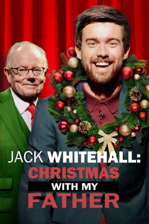Jack Whitehall: Christmas with my Father's poster