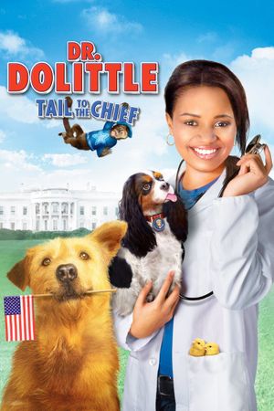 Dr. Dolittle: Tail to the Chief's poster