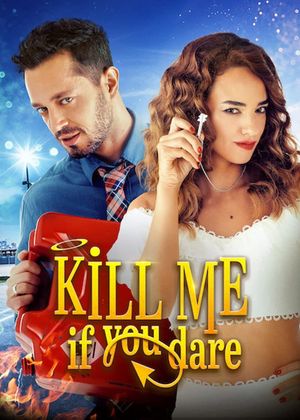 Kill Me If You Dare's poster