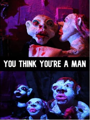 You Think You're A Man's poster