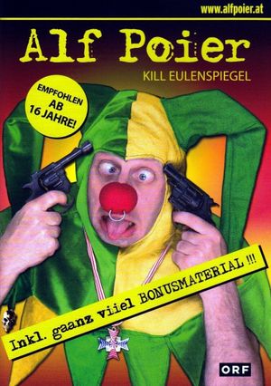 Alf Poier - Kill Eulenspiegel's poster image